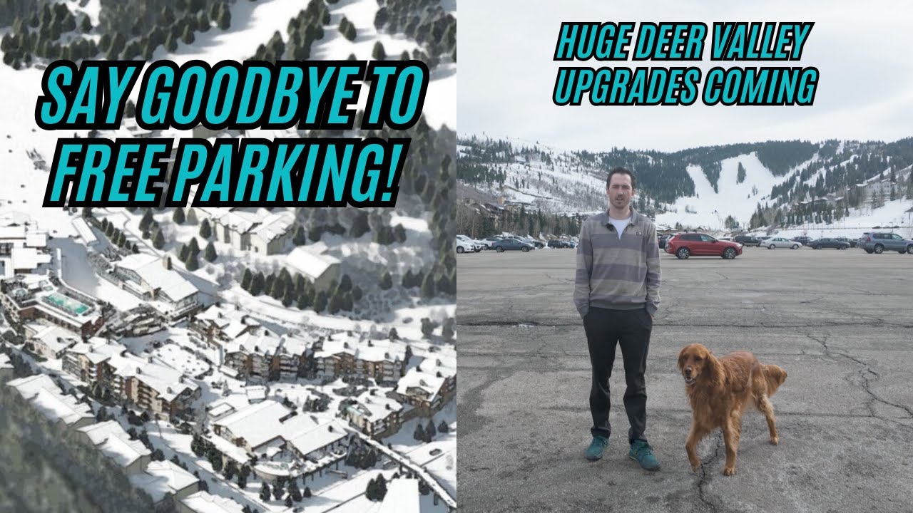 Deer Valley Is Changing BIG Time: The New Snow Park Village