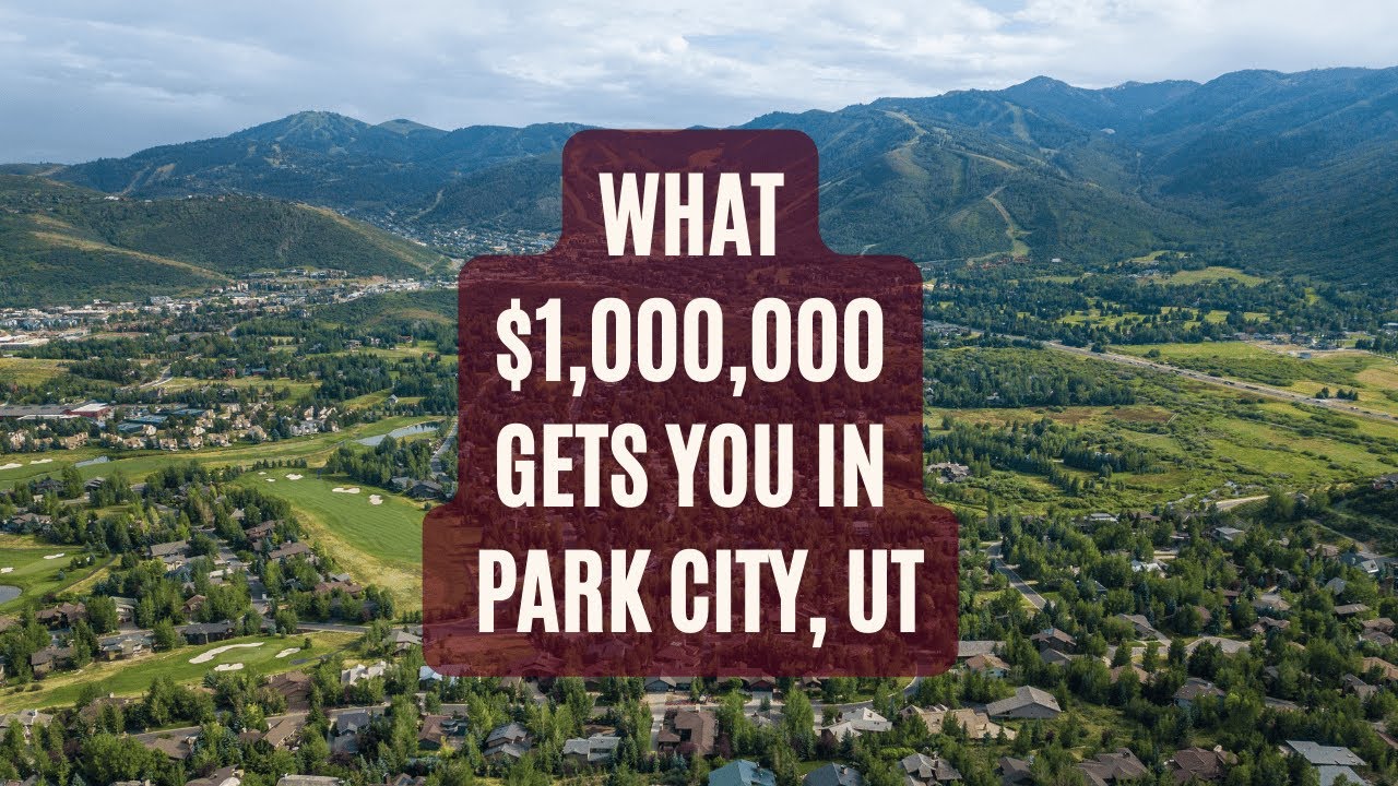 What does a Million dollars get you in Park City