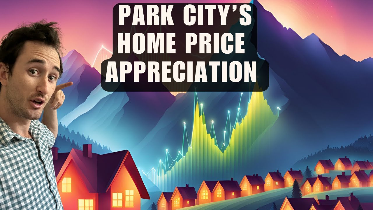 How Much Does Park City Real Estate Appreciate?
