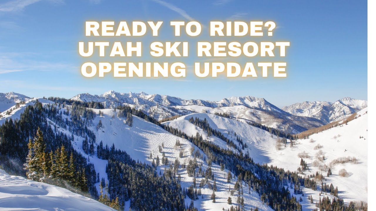 Utah Ski Resorts Opening Dates 2025–26 (What’s New This Year)